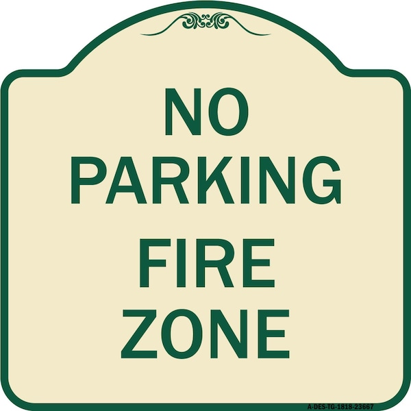 Signmission No Parking No Parking Fire Zone Heavy-Gauge Aluminum Architectural Sign, 18" x 18", TG-1818-23667 A-DES-TG-1818-23667 - main